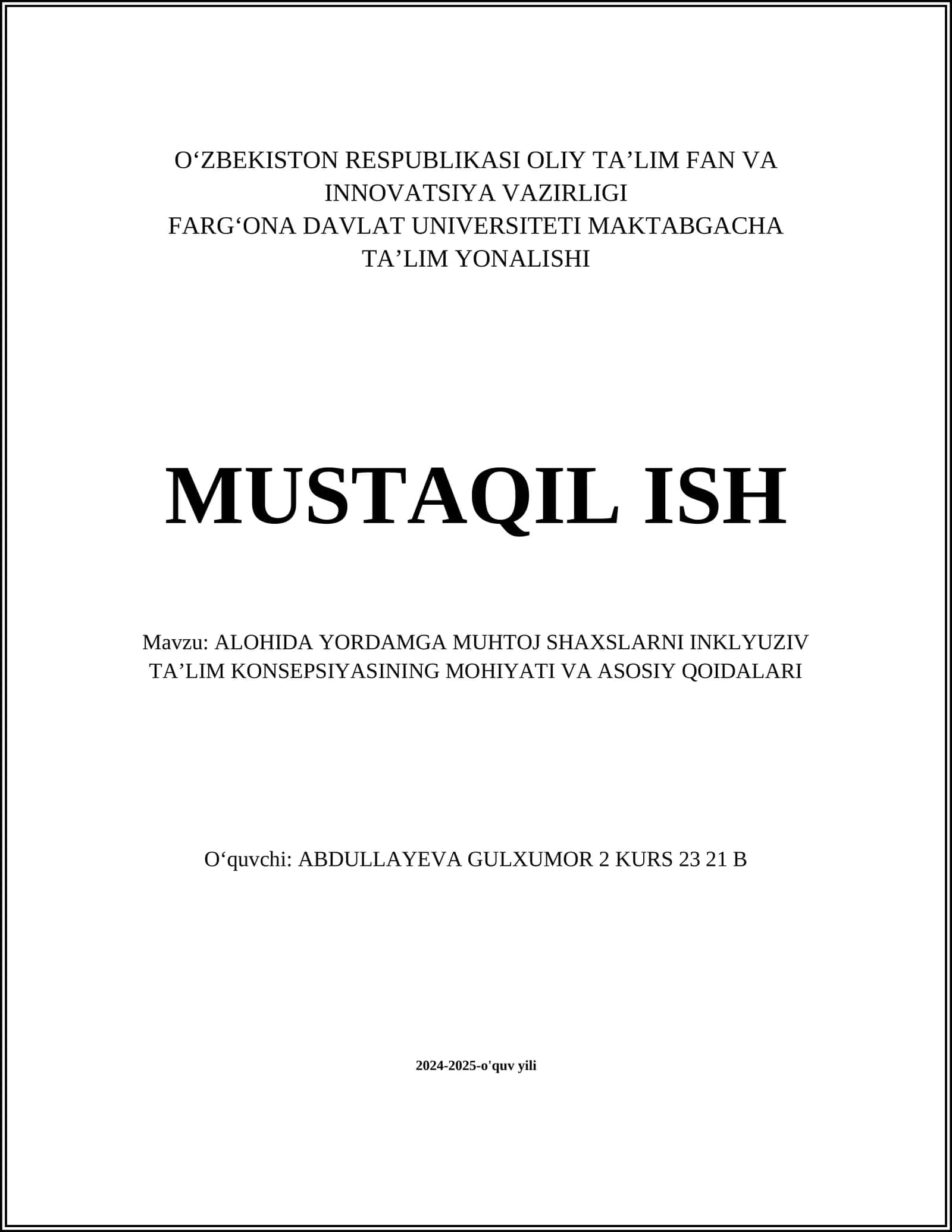 ALOHIDA YORDAMGA MUHTOJ SHAXSLARNI INKLYUZIV TAʼLIM KONSEPSIYASINING MOHIYATI VA ASOSIY QOIDALARI
