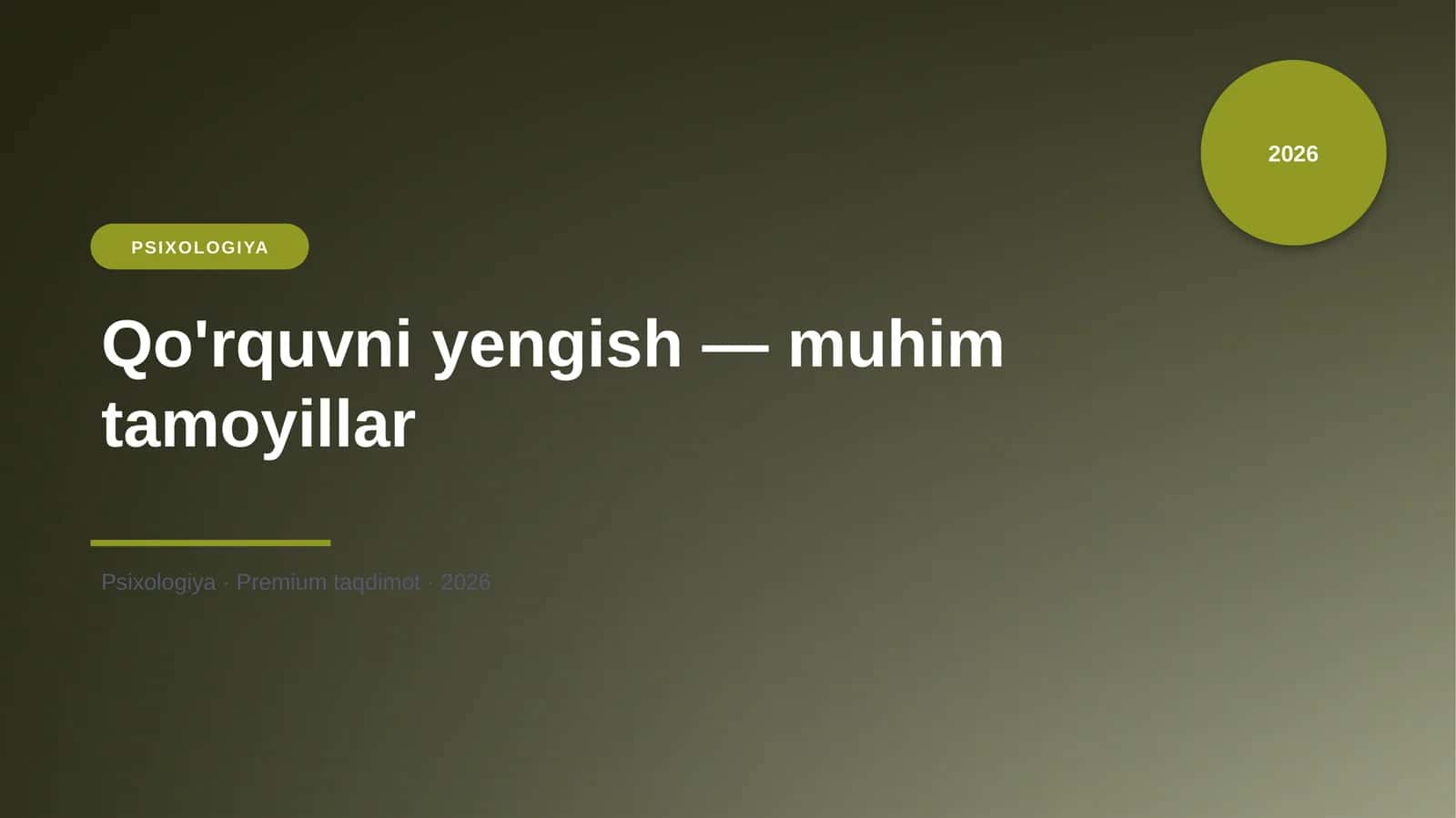 Qo'rquvni yengish — muhim tamoyillar