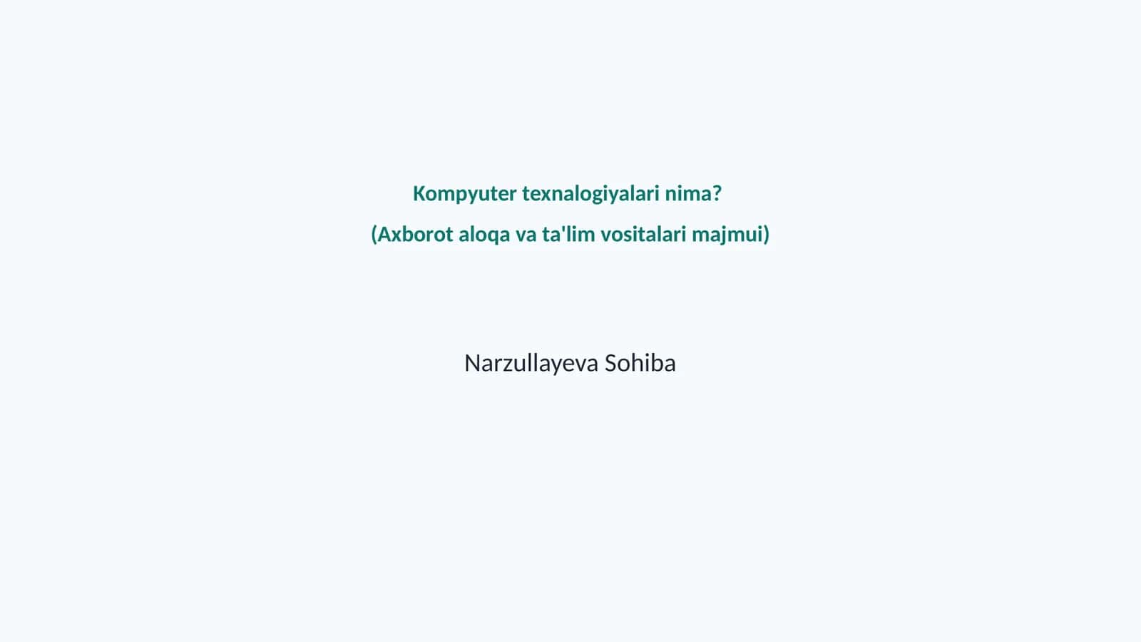 Kompyuter texnologiyalari nima?