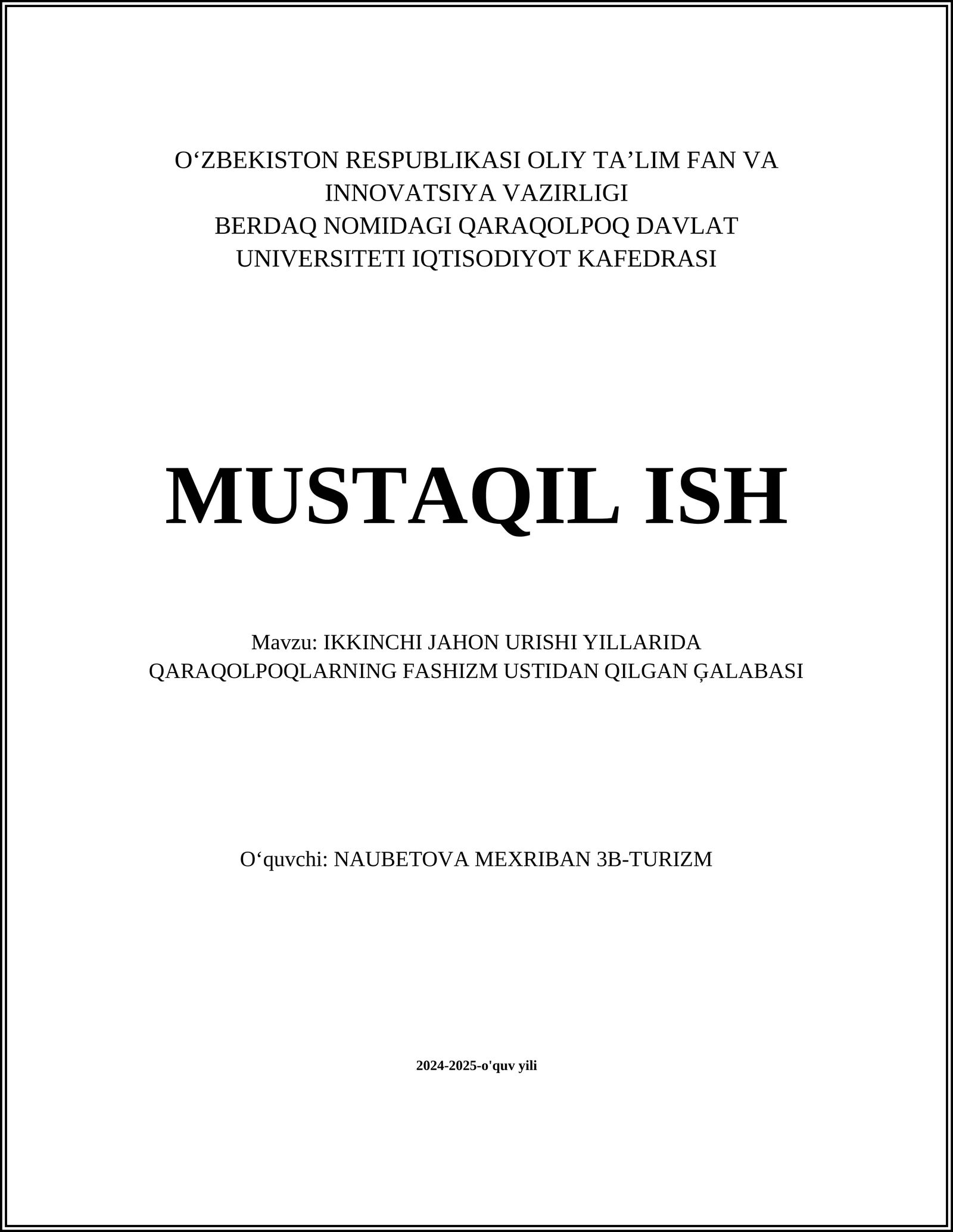 IKKINCHI JAHON URISHI YILLARIDA QARAQOLPOQLARNING FASHIZM USTIDAN QILGAN ĢALABASI