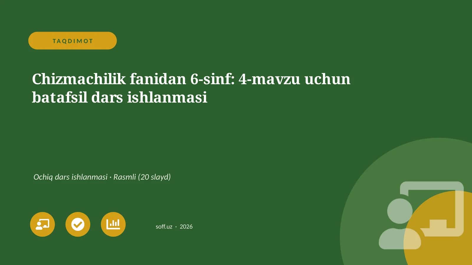Chizmachilik fanidan 6-sinf: 4-mavzu uchun batafsil dars ishlanmasi