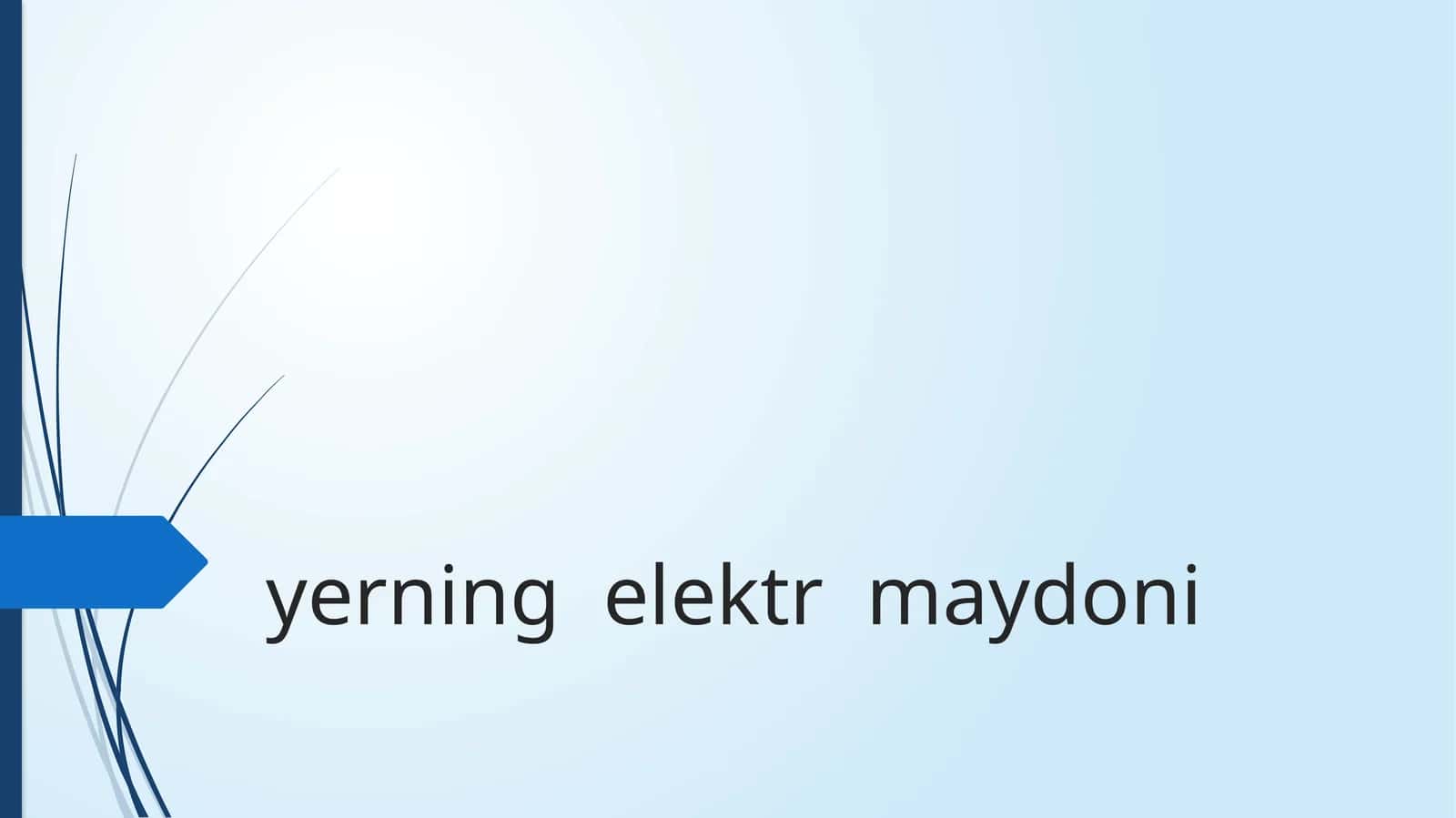 yerning elektr maydoni