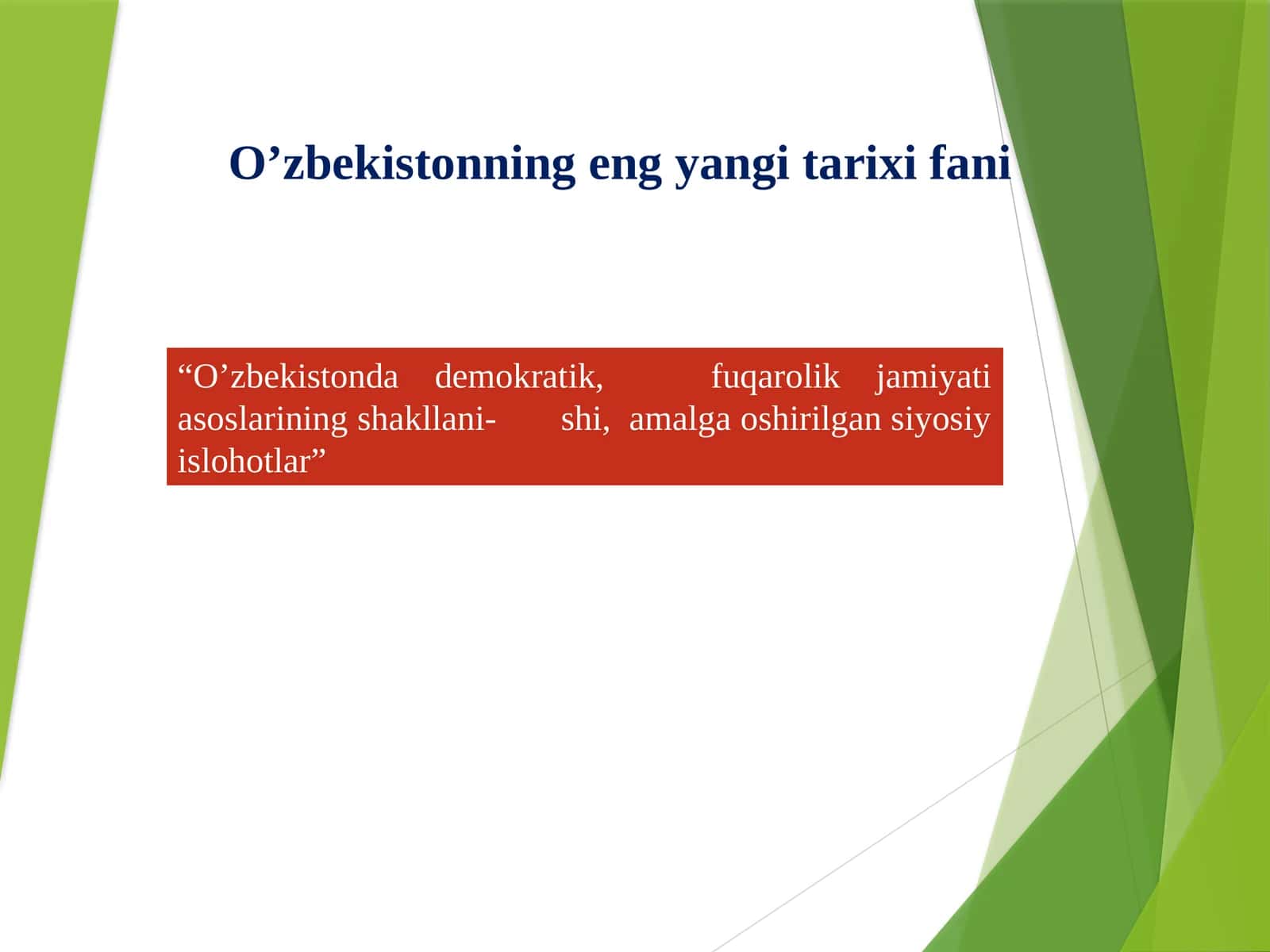 “O’zbekistonda demokratik, fuqarolik jamiyati asoslarining shakllanishi, amalga oshirilgan siyosiy islohotlar”