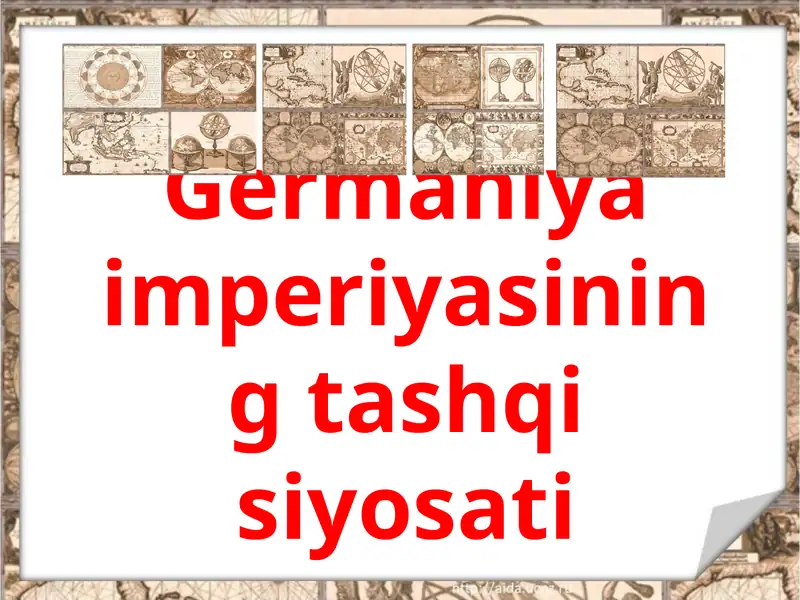 Germaniya imperiyasining tashqi siyosati