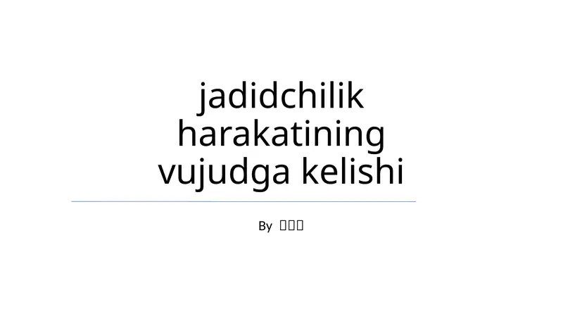 Jadidchilik harakatining vujudga kelishi