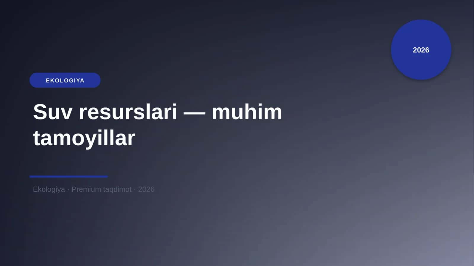 Suv resurslari — muhim tamoyillar