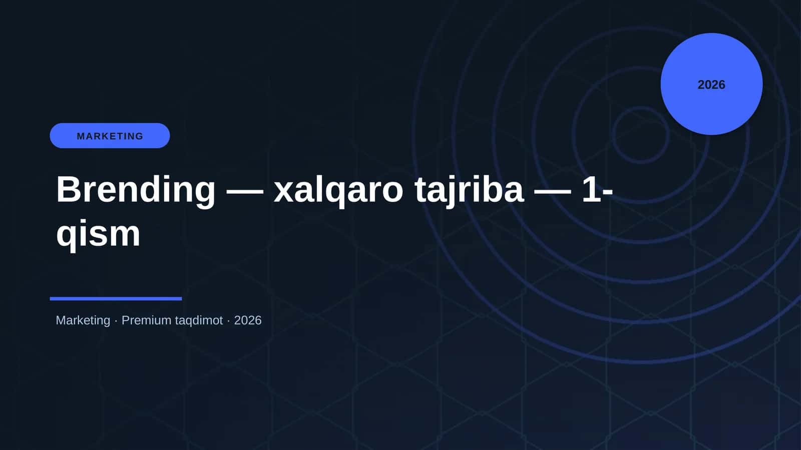 Brending — xalqaro tajriba — 1-qism