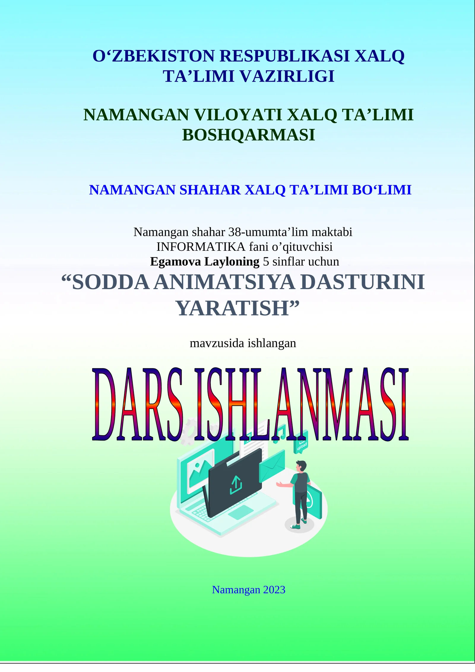 5-sinf Informatika fanidan Sodda animatsiya dasturlarini yaratish mavzuda ochiq dars ishlanma