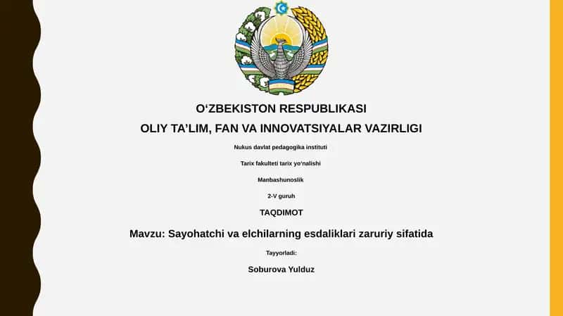 Sayohatchi va elchilarning esdaliklari zaruriy sifatida