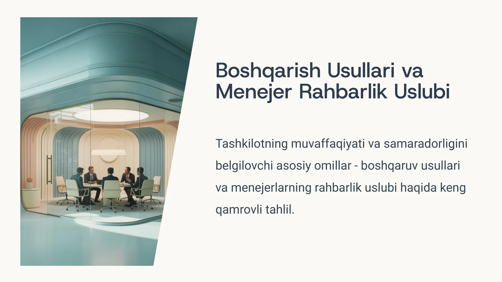 Boshqarish Usullari va Menejer Rahbarlik Uslubi
