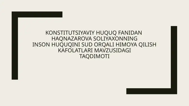 Inson huquqini sud orqali himoya qilish kafolatlari
