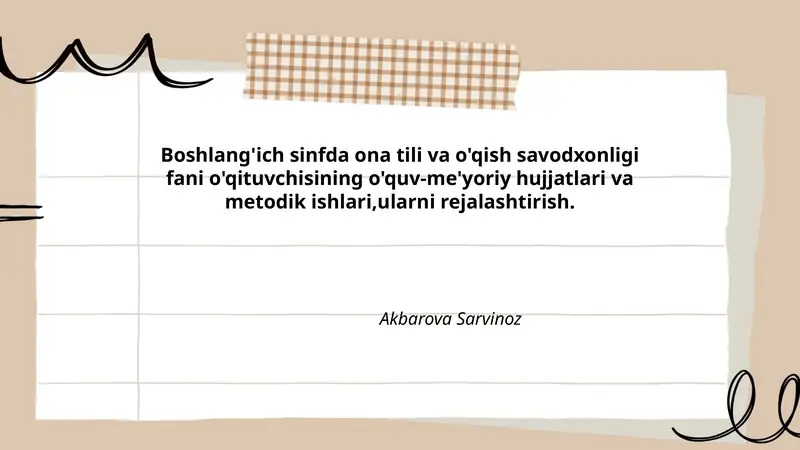 Boshlang'ich sinfda ona tili va o'qish savodxonligi fani o'qituvchisining o'quv-me'yoriy hujjatlari va metodik ishlari