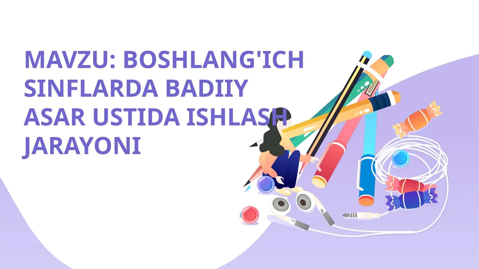 Boshlang'ich sinf o'qish savodxonligi darslarida badiiy asar ustida ishlash jarayoni