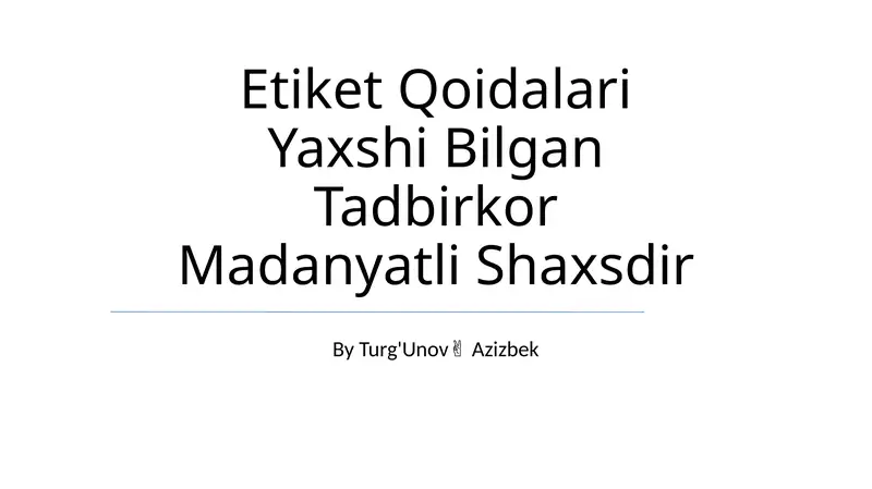 Etiket Qoidalari Yaxshi Bilgan Tadbirkor Madanyatli Shaxsdir