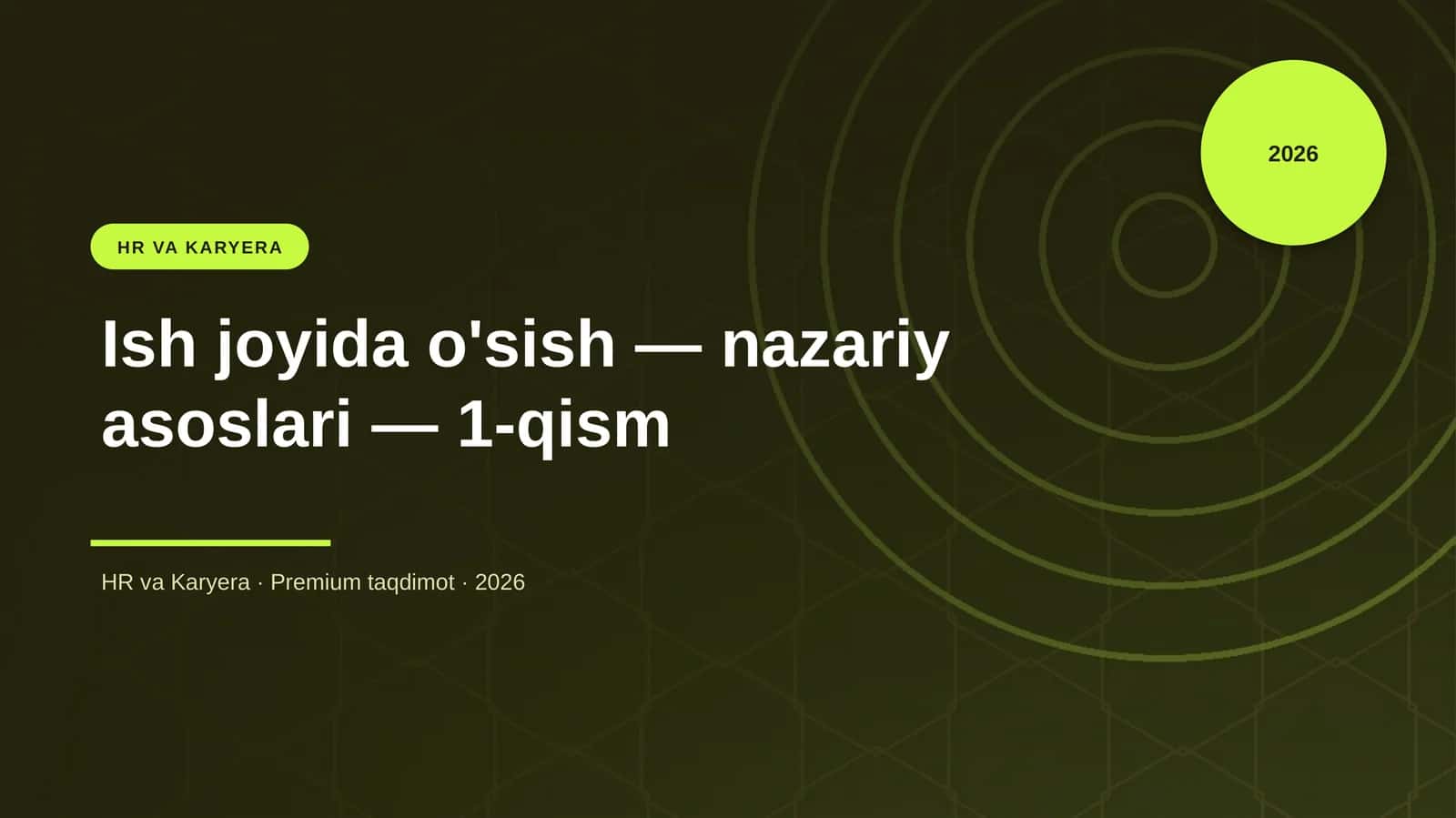 Ish joyida o'sish — nazariy asoslari — 1-qism
