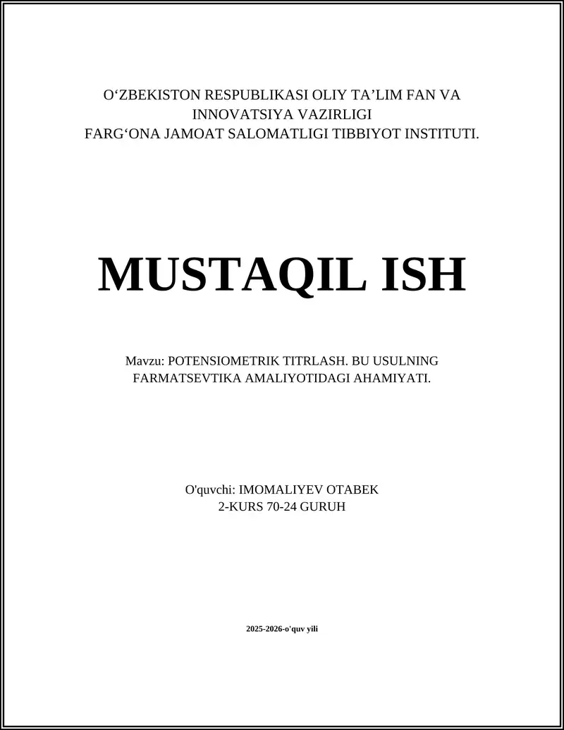 POTENSIOMETRIK TITRLASH. BU USULNING FARMATSEVTIKA AMALIYOTIDAGI AHAMIYATI