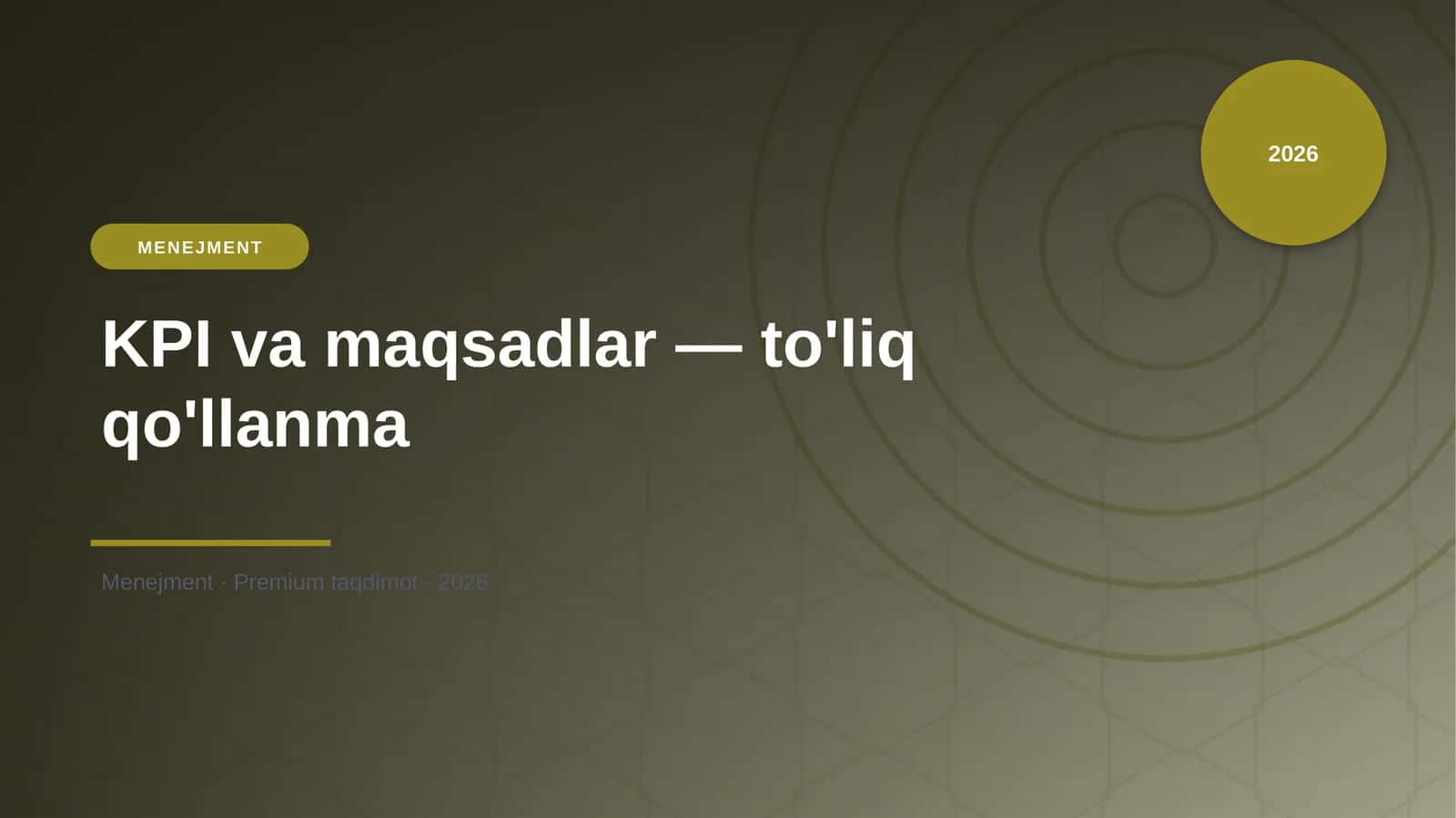 KPI va maqsadlar — to'liq qo'llanma