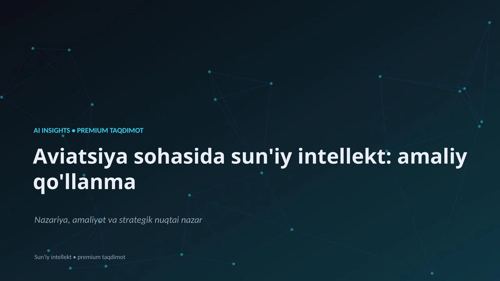 Aviatsiya sohasida sun'iy intellekt: amaliy qo'llanma