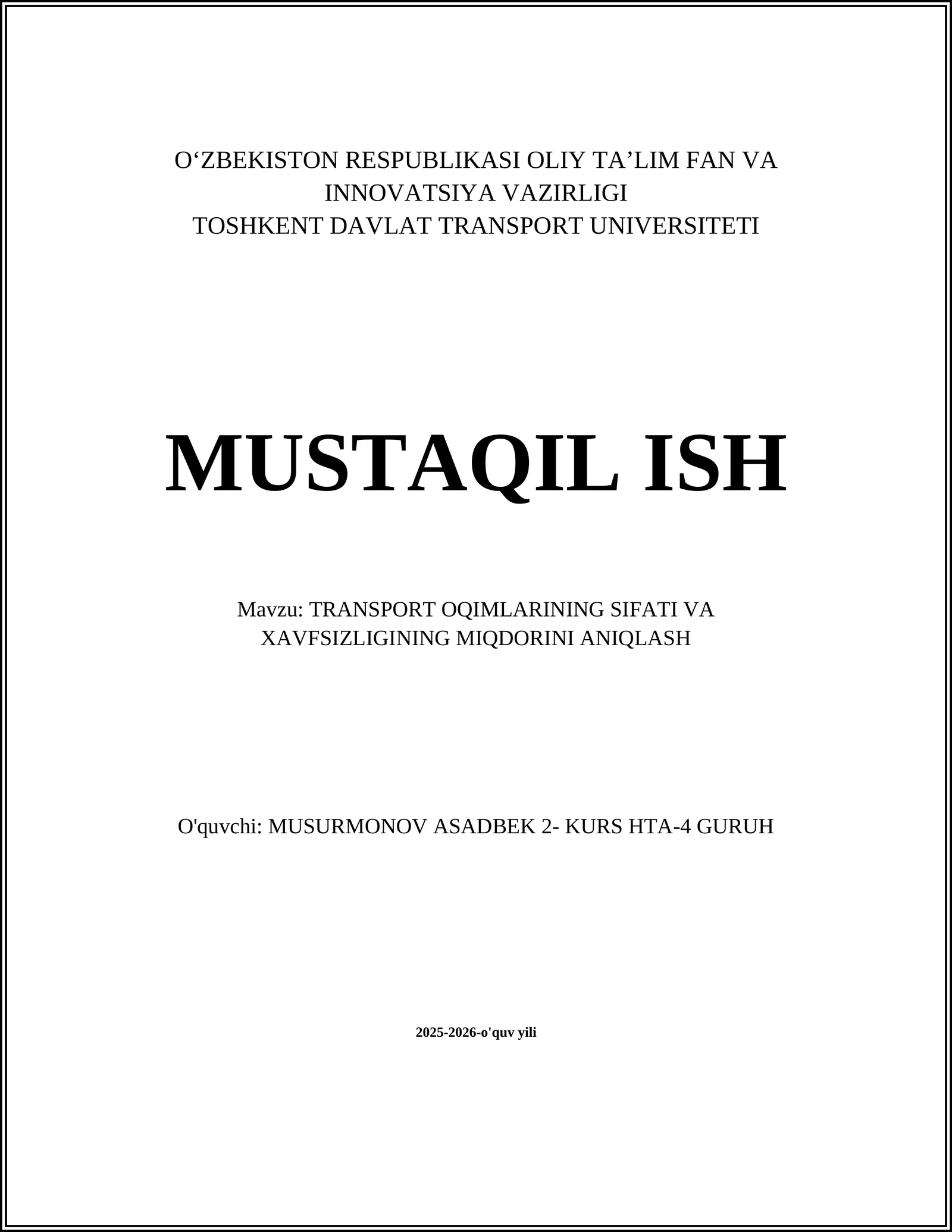 TRANSPORT OQIMLARINING SIFATI VA XAVFSIZLIGINING MIQDORINI ANIQLASH
