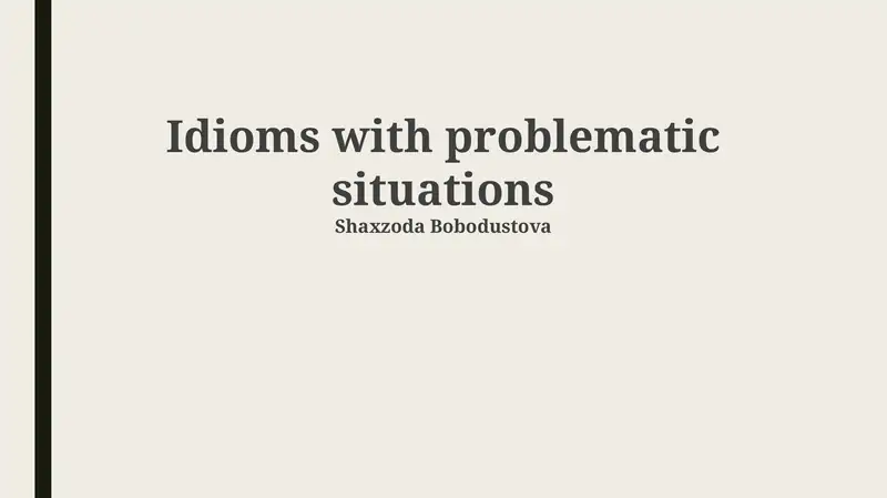 Idioms with problematic situations