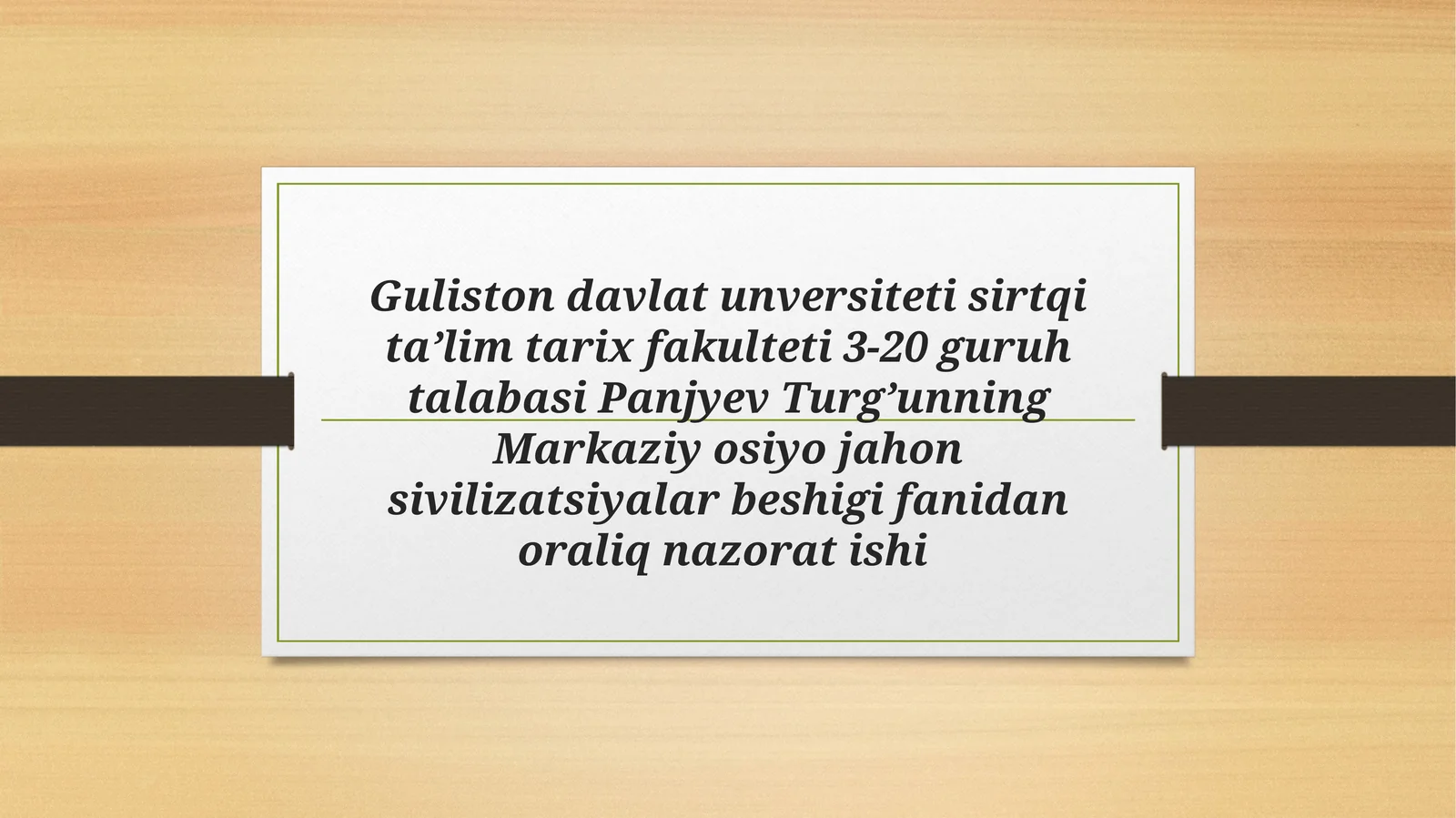 Markaziy osiyo jahon sivilizatsiyalar beshigi