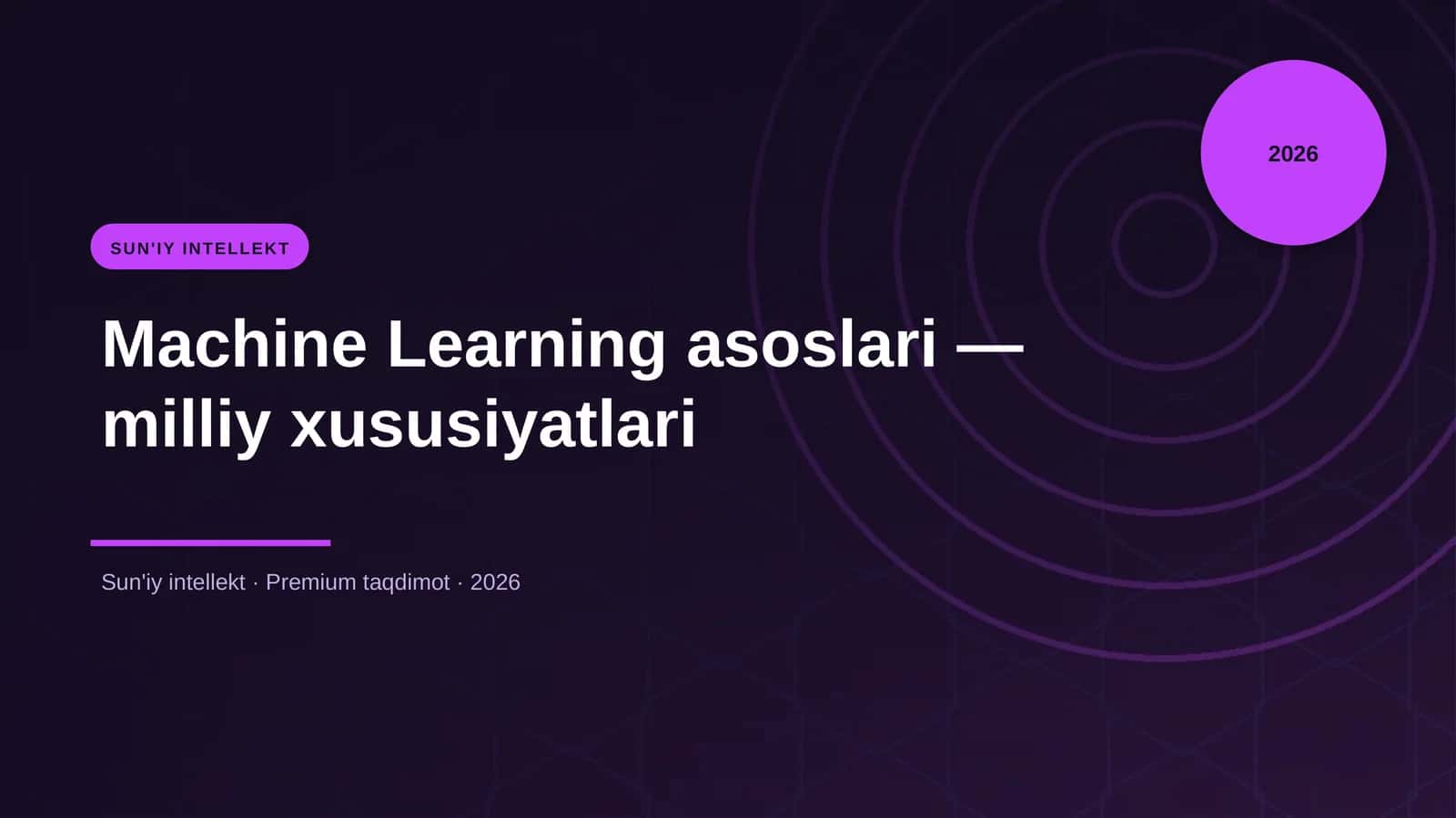 Machine Learning asoslari — milliy xususiyatlari