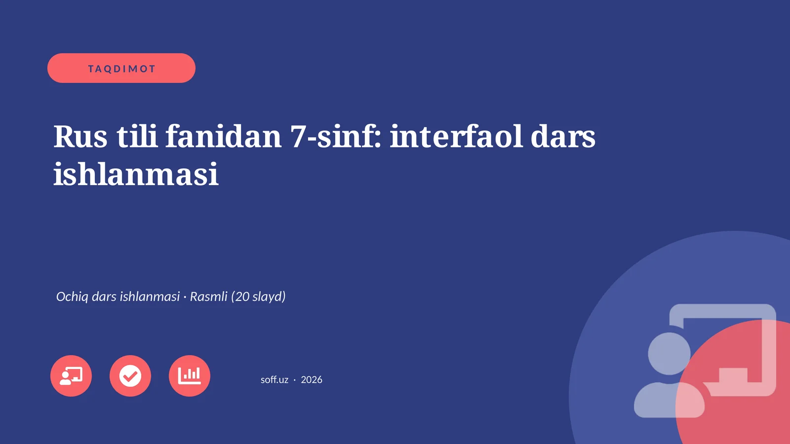 "Rus tili fanidan 7-sinf: interfaol dars ishlanmasi"