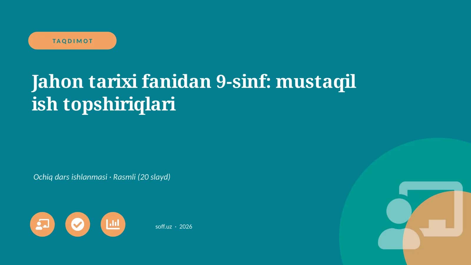 Jahon tarixi fanidan 9-sinf: mustaqil ish topshiriqlari