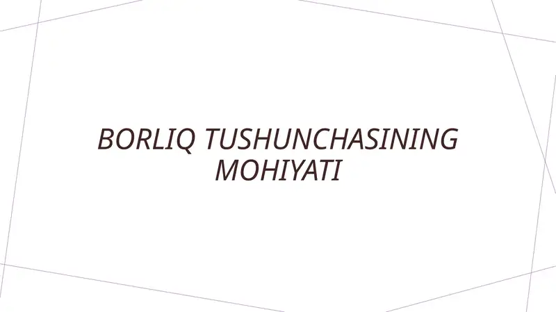 Borliq tushunchasining mohiyati