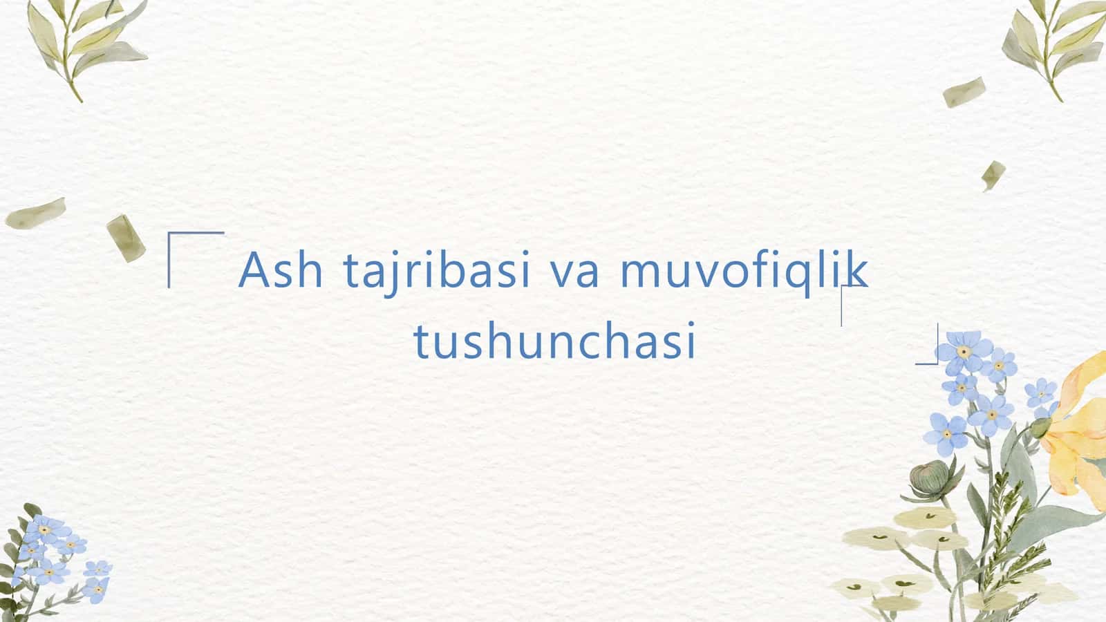 Ash tajribasi va muvofiqlik tushunchasi
