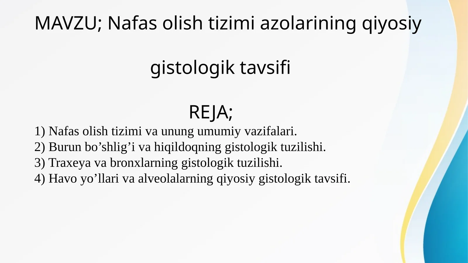 Nafas olish tizimi azolarining qiyosiy gistologik tavsifi