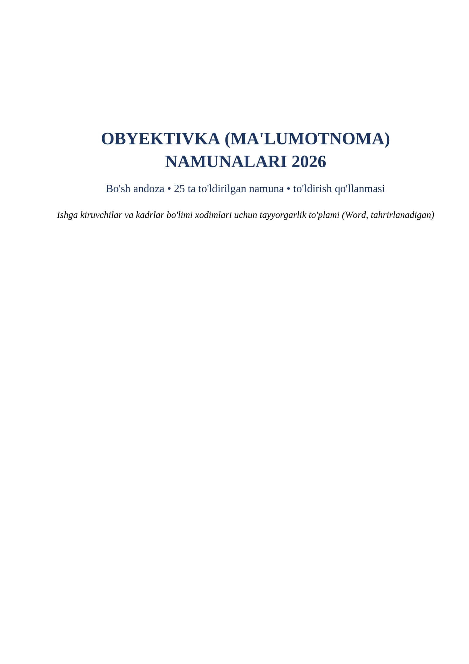 Obyektivka namunasi 2026 word malumotnoma toldirish qollanmasi bilan tayyorgarlik toplami