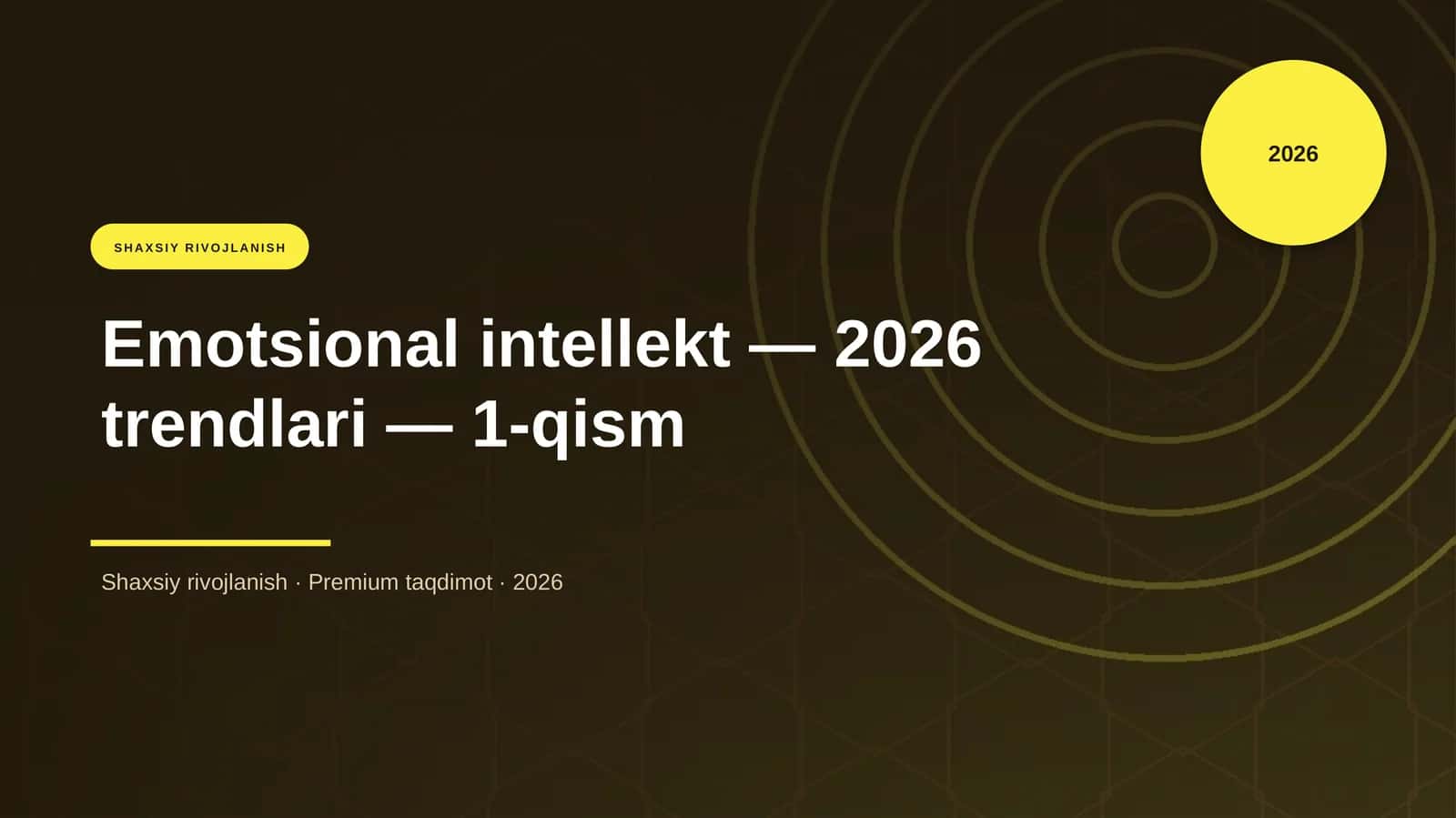Emotsional intellekt — 2026 trendlari — 1-qism