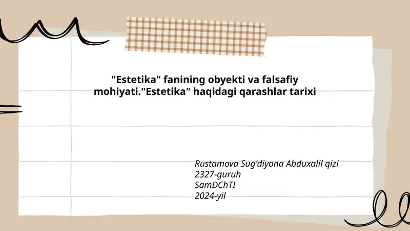 "Estetika" fanining obyekti va falsafiy mohiyati."Estetika" haqidagi qarashlar tarixi