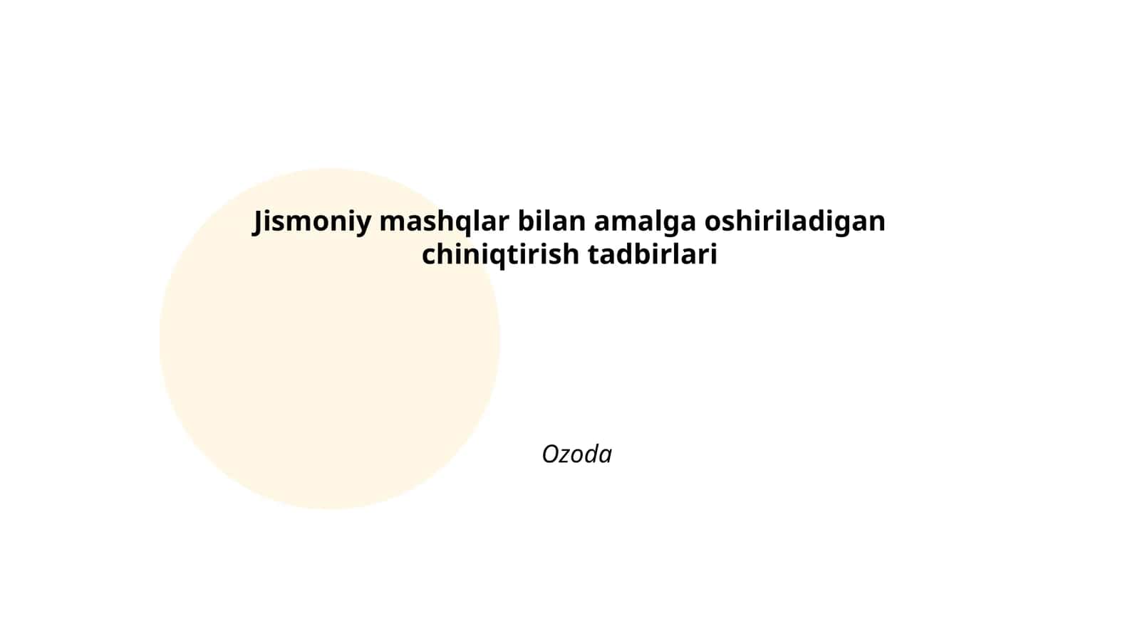 Jismoniy mashqlar bilan amalga oshiriladigan chiniqtirish tadbirlari