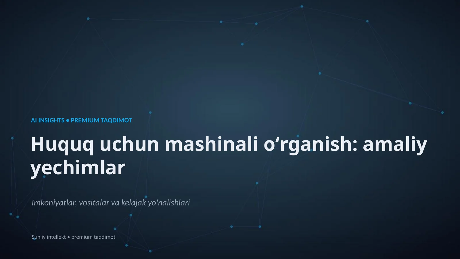 AI INSIGHTS • PREMIUM TAQDIMOT