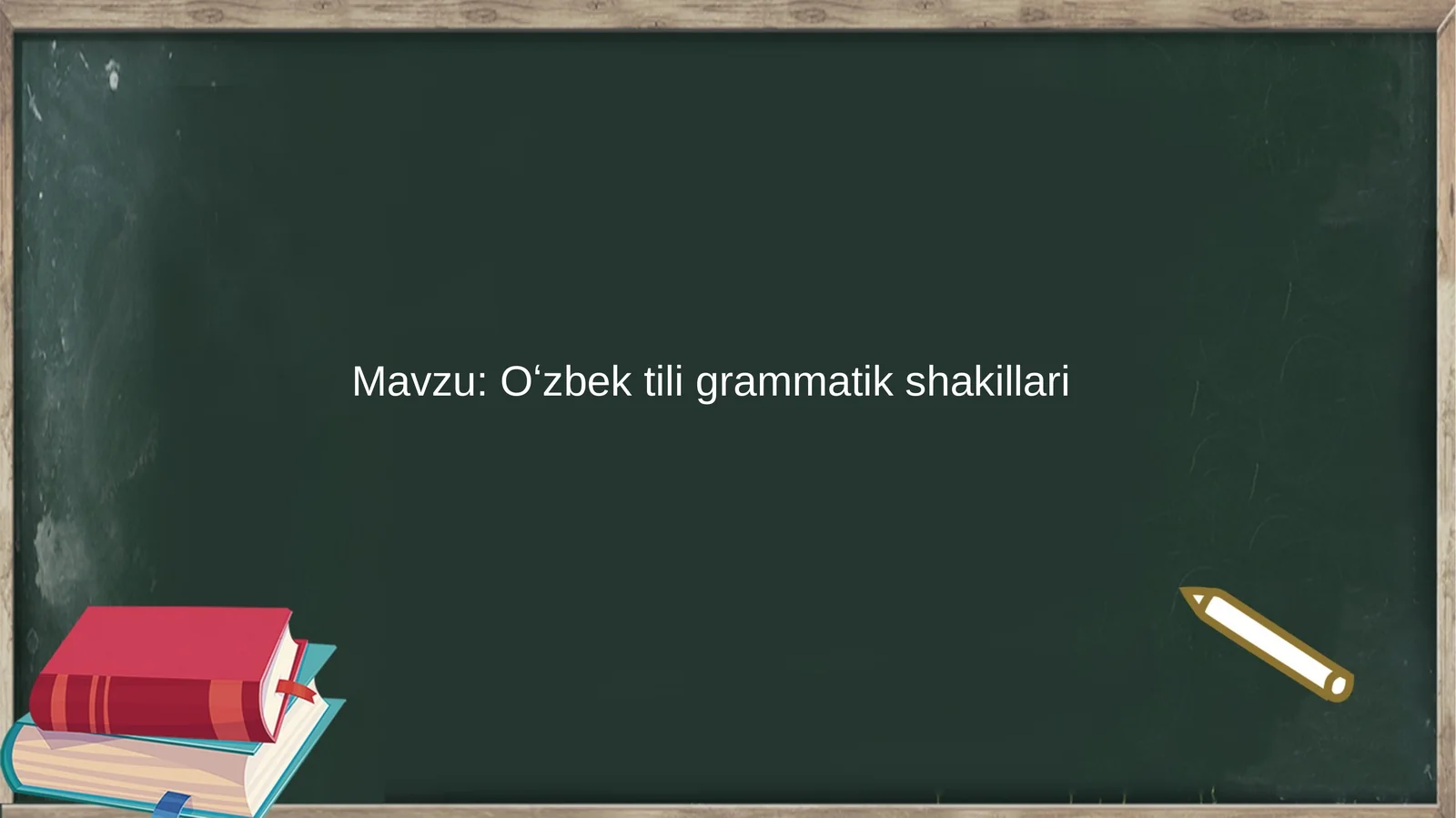 Oʻzbek tili grammatik shakillari