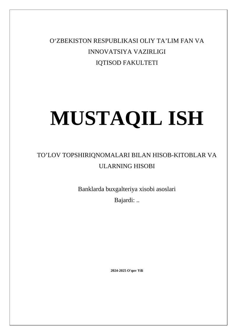 To'lov topshiriqnomalari bilan hisob-kitoblar va ularning hisobi