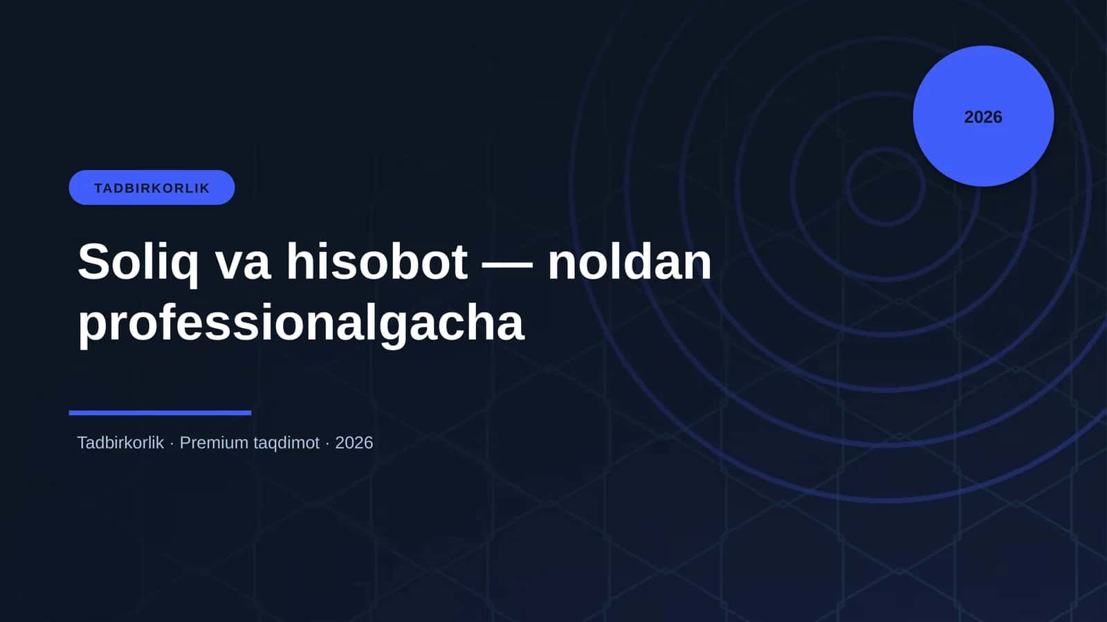 Soliq va hisobot — noldan professionalgacha