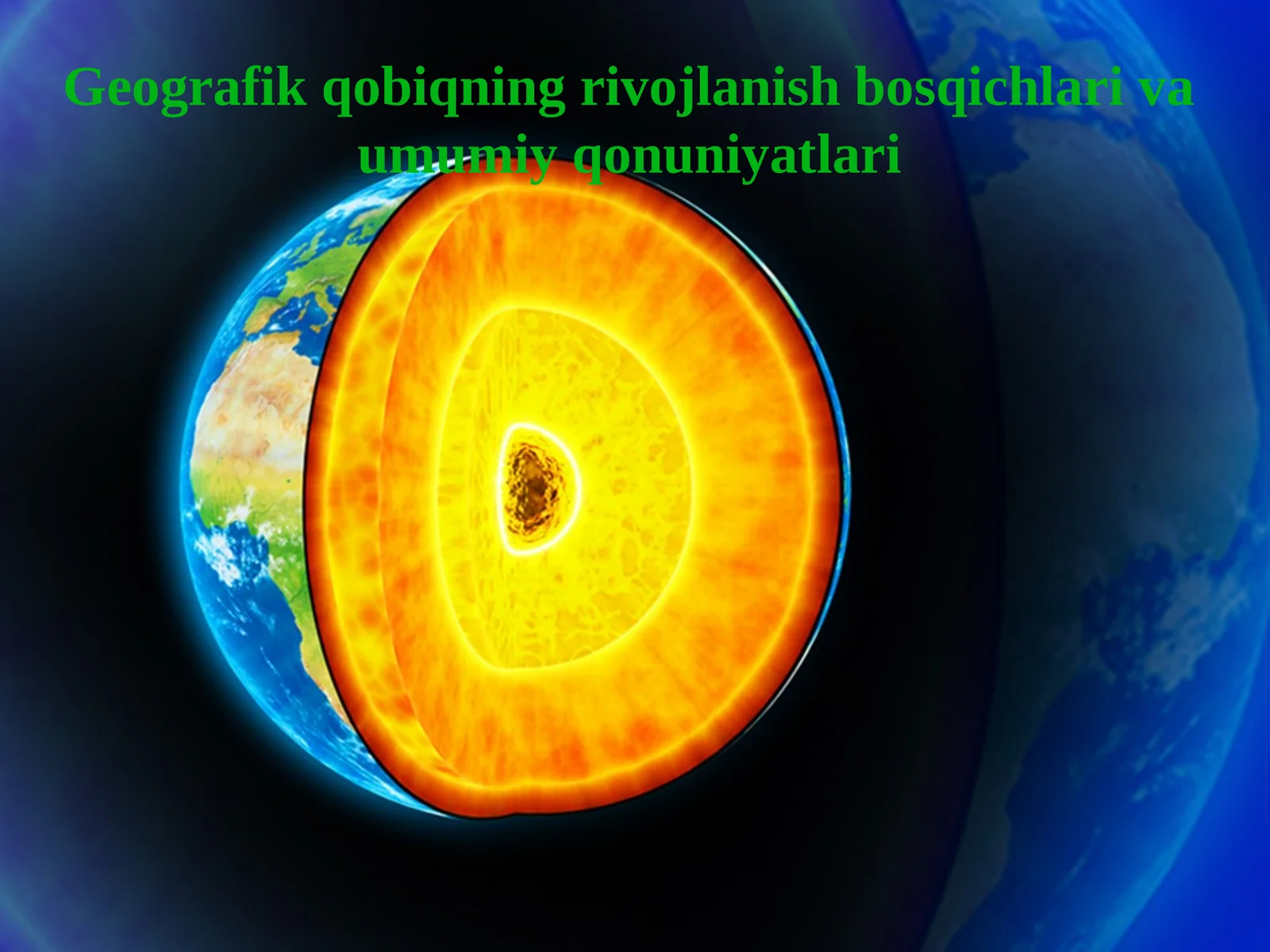 Geografik qobiqning rivojlanish bosqichlari va umumiy qonuniyatlari