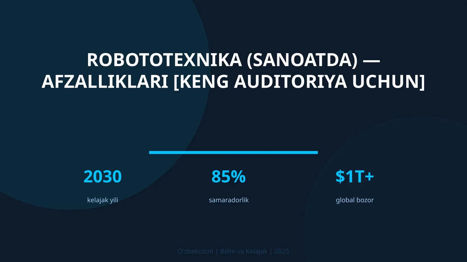 Robototexnika (sanoatda) — afzalliklari [keng auditoriya uchun]