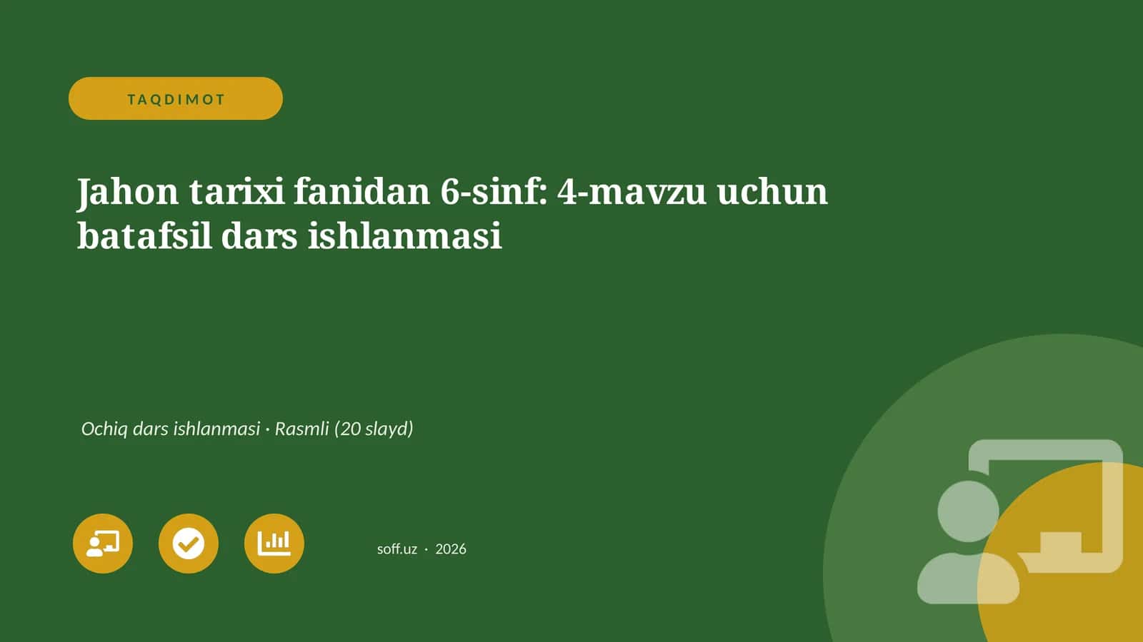 Jahon tarixi fanidan 6-sinf: 4-mavzu uchun batafsil dars ishlanmasi