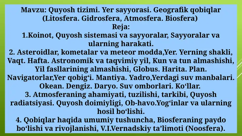 Quyosh tizimi. Yer sayyorasi. Geografik qobiqlar (Litosfera. Gidrosfera, Аtmosfera. Biosfera)