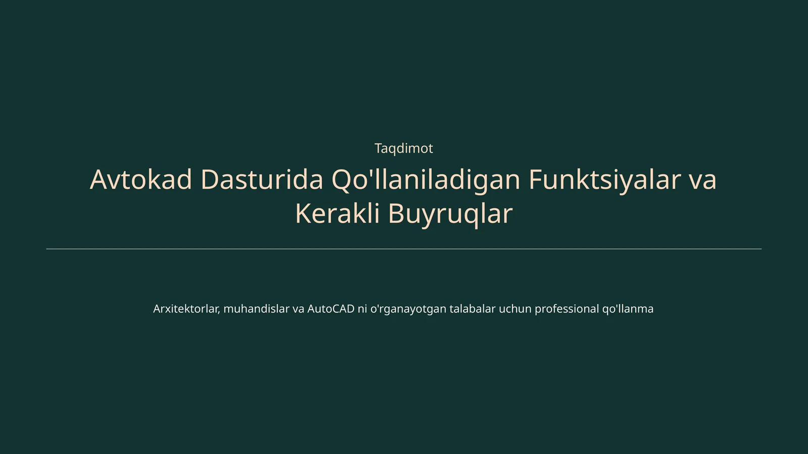 Avtokad Dasturida Qo'llaniladigan Funktsiyalar va Kerakli Buyruqlar