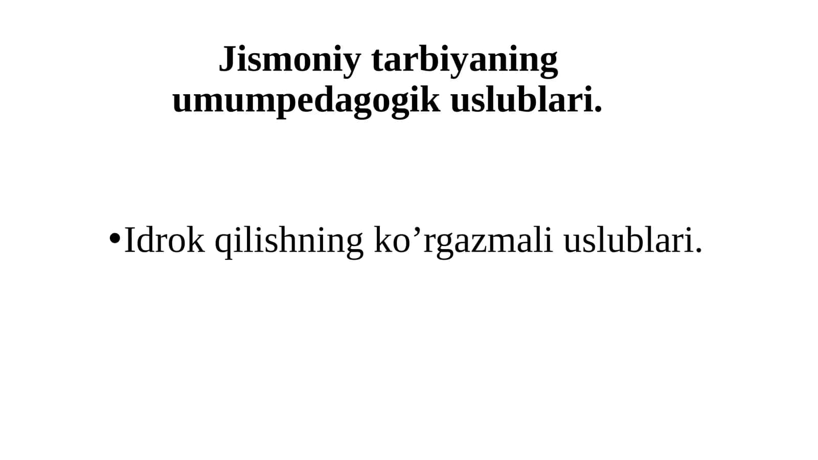 Idrok etishning ko’rgazmali uslublari