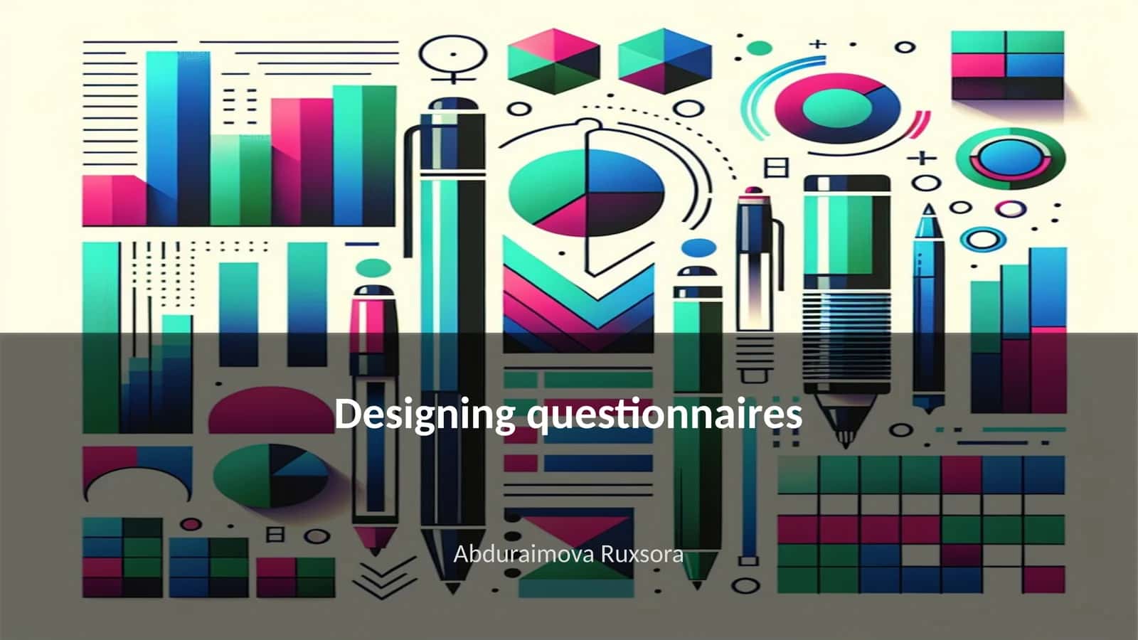 Designing Questionnaires