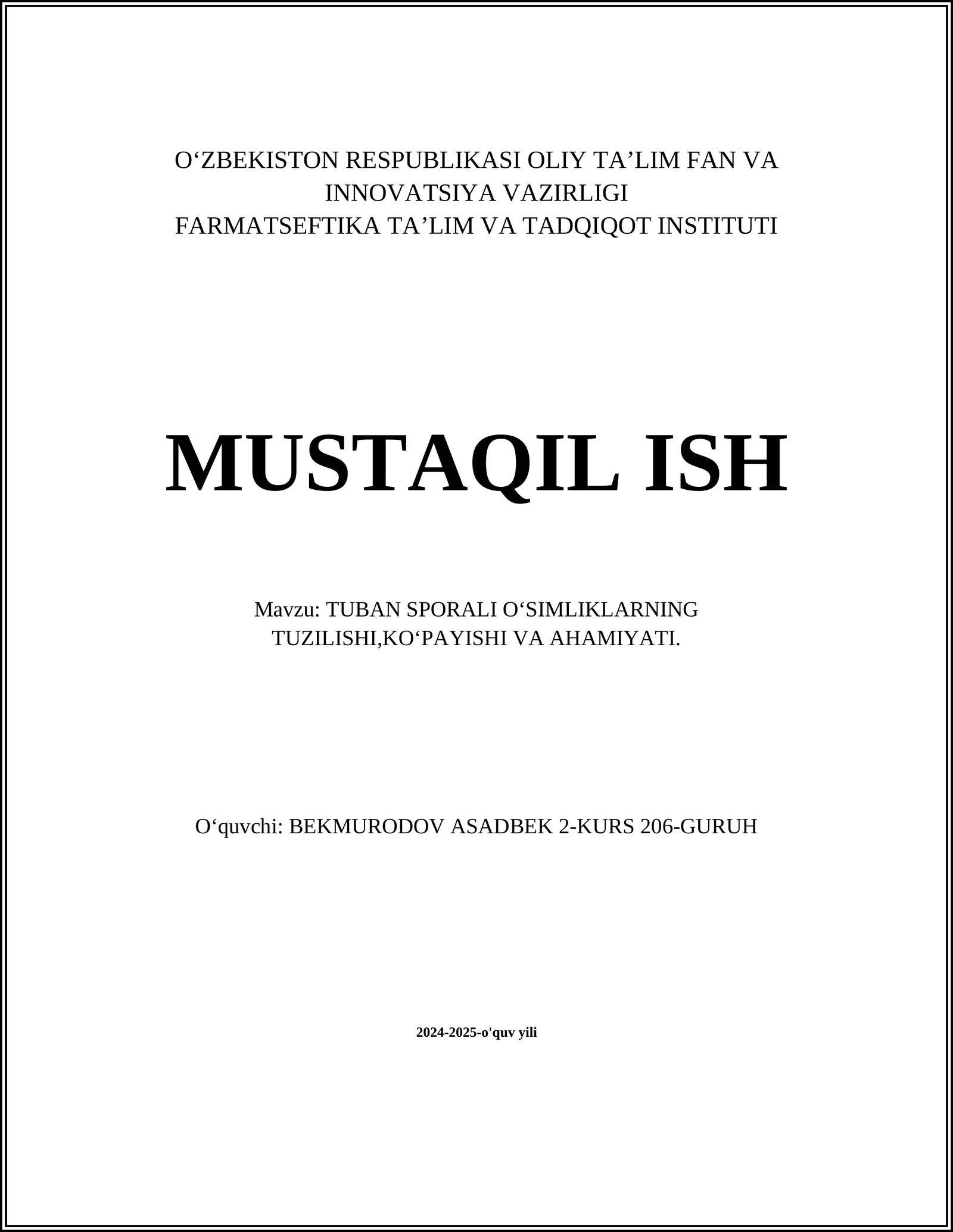TUBAN SPORALI OʻSIMLIKLARNING TUZILISHI,KOʻPAYISHI VA AHAMIYATI