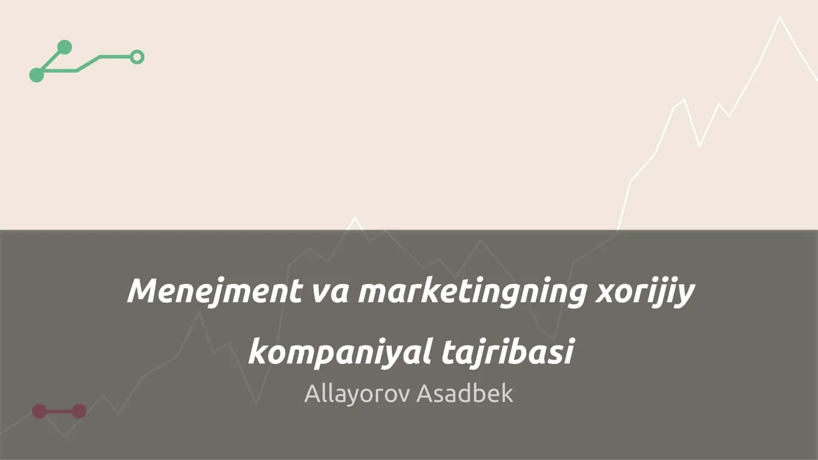 Xorijiy kompaniyalarda menejment asoslari