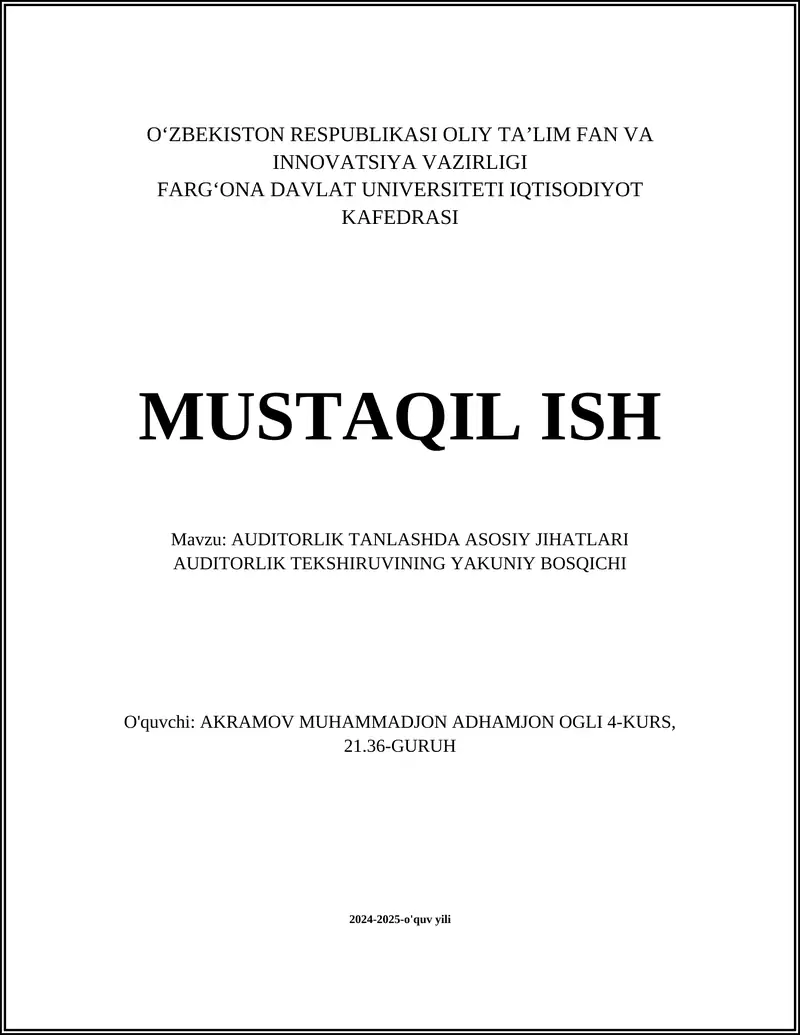 AUDITORLIK TANLASHDA ASOSIY JIHATLARI AUDITORLIK TEKSHIRUVINING YAKUNIY BOSQICHI