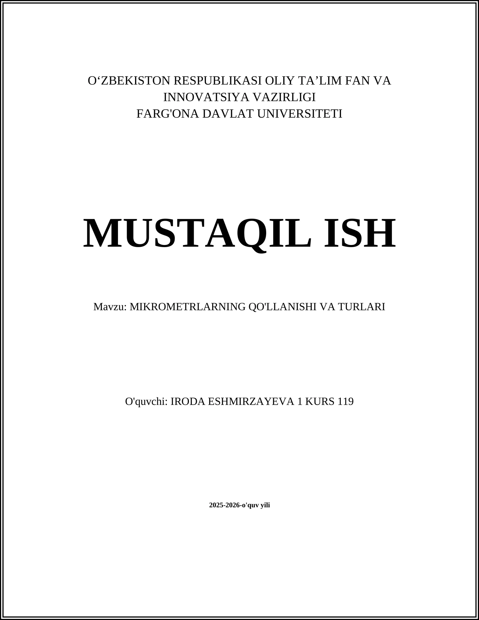 MIKROMETRLARNING QO'LLANISHI VA TURLARI